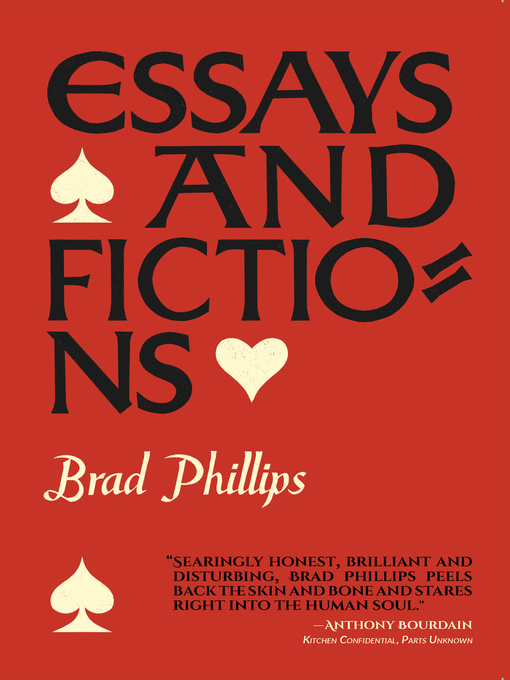Title details for Essays and Fictions by Brad Phillips - Available